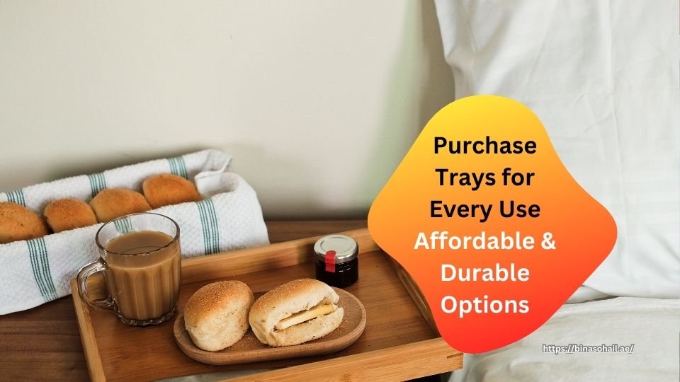 Purchase Trays for Every Use – Affordable & Durable Options